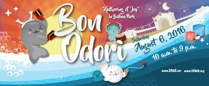 2016 Bon Odori Festival in San Diego (Food, Entertainment & Fun - The Festival is a 2-day Event) Bon Odori Dancing Saturday Only (Different Times)
