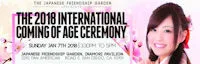 Japanese events venues location festivals The 2018 International Coming of Age Ceremony (Students from All Cultures & Backgrounds are Encouraged to Attend)