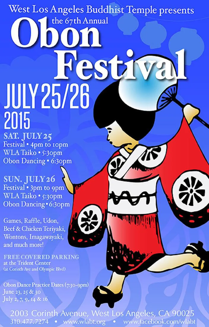 2015 West Los Angeles Buddhist Temple Annual Summer Obon Festival (Different Times) - WLA Obon (2 Days) Live Taiko, Food, Children Games, etc..  | Japanese-City.com