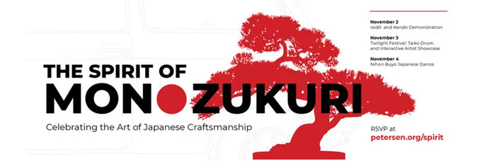 2018 - The Spirit of Monozukuri (3 Days: Fri-Sat-Sun) Featuring Calligraphy Art, Sumi Ink Art, Bonsai, Origami & More!