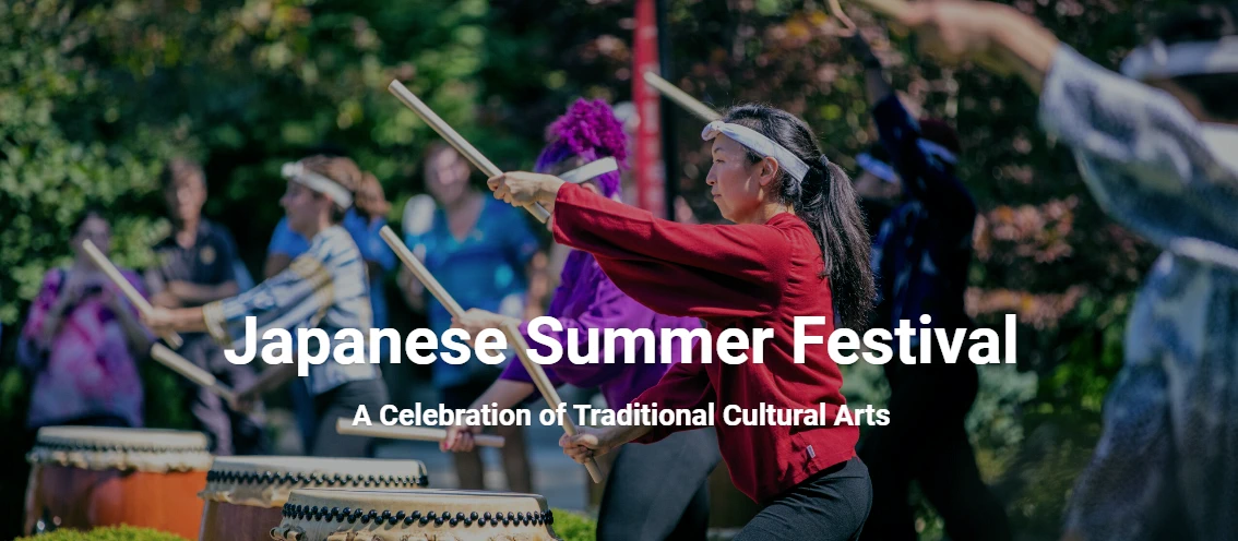 2024 - Japanese Summer Festival: A Celebration of Traditional Japanese Arts at Anderson Gardens (Features Exhibits, Demos, Performances..) 2 Days