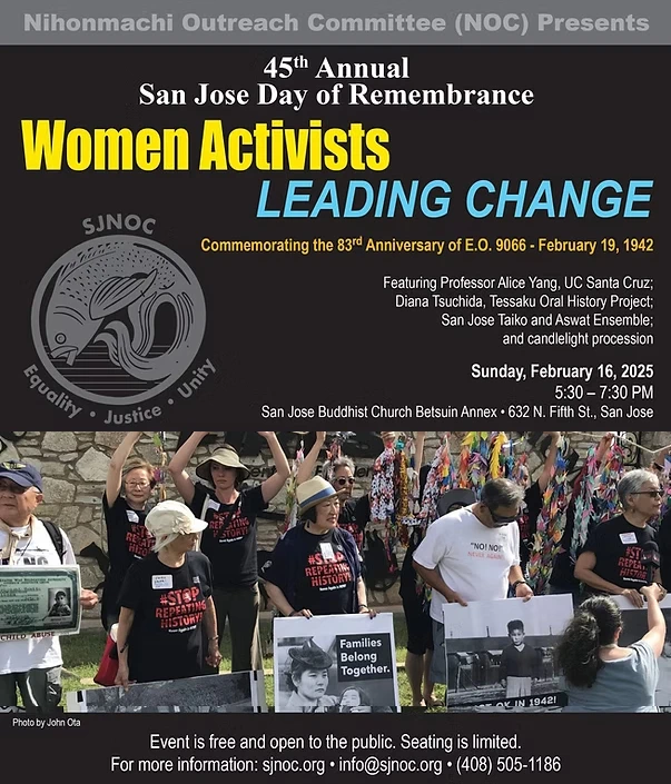 2025: 45th Annual San Jose Day of Remembrance (Commemorates Signing of Executive Order 9066, Led to the World War II Incarceration) (See Video) | Japanese-City.com