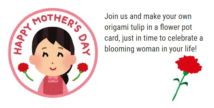 2022 Mother's Day at Morikami - Share a Morikami Moment with Mom (Craft Activity For Kids of All Ages) | Japanese-City.com