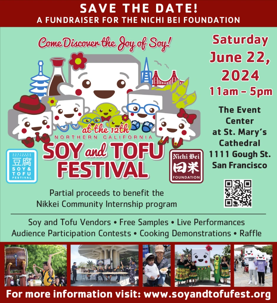 2023 - 11th Northern California Soy and Tofu Festival Event, SF Japantown Peace Plaza, San Francisco (Live Performers, Food..) Nichi Bei Foundation