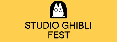 2024 Studio Ghibli Fest Event: 7th Annual Studio Ghibli Fest to Experience the Wonder of Beloved, Groundbreaking Animated Films (See Schedule) [Video]