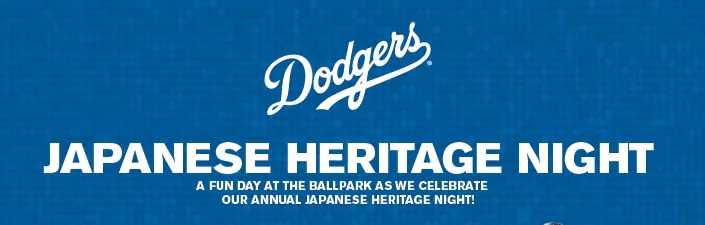 2014 Japanese American Community Heritage Night - Dodger Stadium (Updated PDF) - Show Up Early!