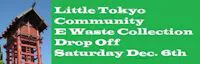 Japanese events venues location festivals Little Tokyo Community E-waste collection and drop off & Curry Rice Lunch Fellowship and Christmas Crafts 