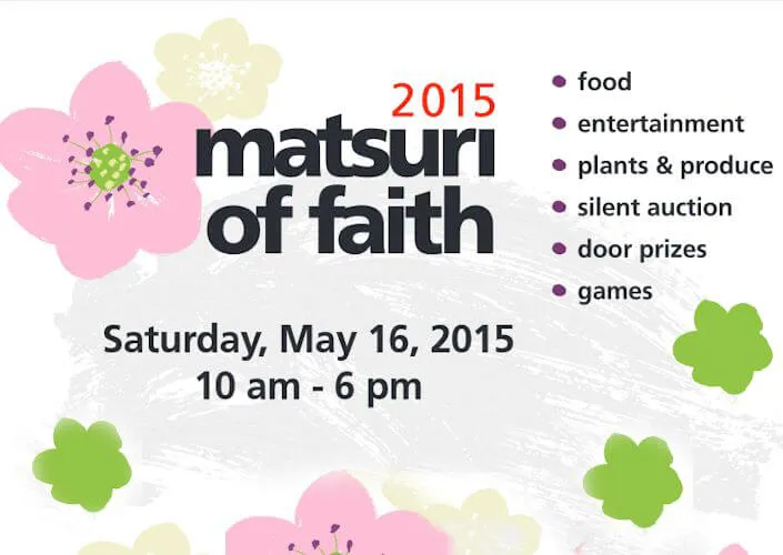 2015 Annual Matsuri of Faith (Lot of Food, Taiko, Children's games, & Live Entertainment, Hula.. (Saturday) | Japanese-City.com