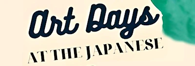Japanese events venues location festivals 2024 Art Days at the Japanese Garden at Earl Burns Miller Japanese Garden