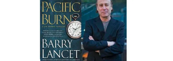 2016 'Pacific Burn' Author Barry Lancet on Bridging the Bay Area & Japan through Mystery-Thrillers