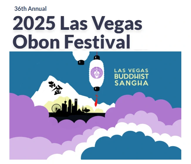 2024 - 35th Annual Las Vegas Obon Festival Event (Bon Odori-Folk Dancing, Live Taiko, Crafts, Bento Boxes, Plate Lunches, Sushi, Raffle..) Saturday