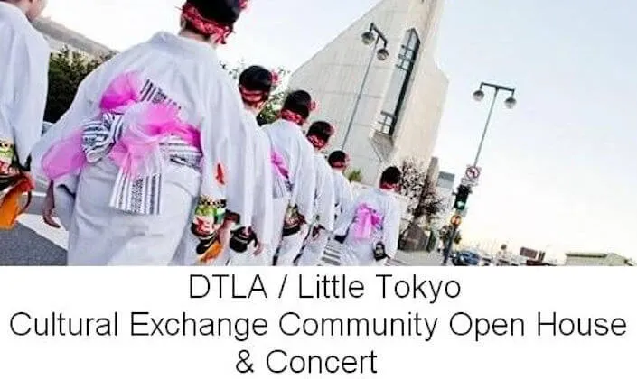 2016 DTLA / Little Tokyo Cultural Exchange Community Open House Dinner and Concert | Japanese-City.com
