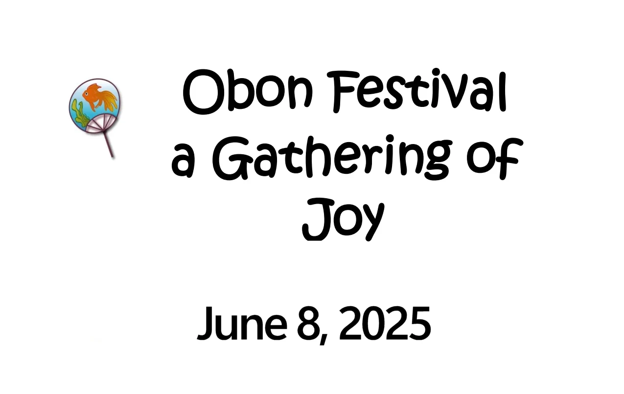 2025 Arizona Obon Festival Event & Odori Dancing, Live Taiko (Obon Festival a Gathering of Joy) Saturday - Arizona Buddhist Temple
