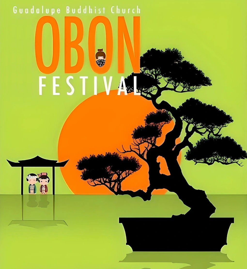 2023 Guadalupe Buddhist Church Annual Obon Festival (Live Taiko, Bon Odori, Teriyaki Chicken & Beff, Udon, Sushi, Bonsai Exhibit, Martial Arts..) Sun
