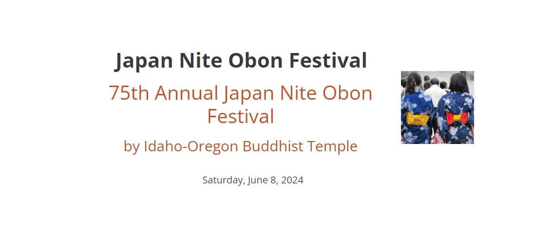 2024 - 75th Annual Japan Nite Summer Obon Festival Event - Idaho Oregon Buddhist Temple (Obon Dancing, Japanese Food, Live Taiko..) Four Rivers Center | Japanese-City.com