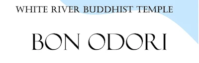 Japanese events venues location festivals 2023 - 49th Annual White River Buddhist Temple Summer Bon Odori Festival (Food Booths, Beer Garden, Bon Odori, Kimono Shop..) Saturday [Video]