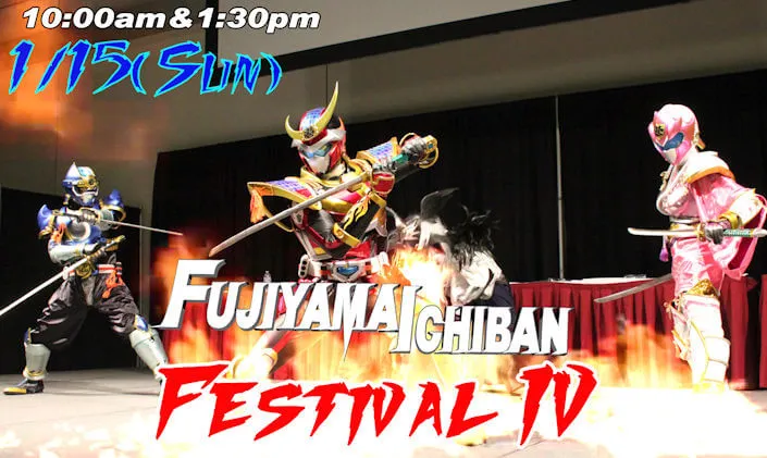 Fujiyama Ichiban Festival 4 - Fujiyama Ichiban Action Show, Movie & Meet & Greet | Japanese-City.com