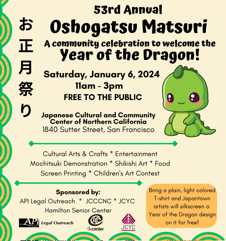 2024 - 53rd Annual Oshogatsu Matsuri Event - Year of the Dragon (Celebration the New Year!) Japanese Cultural Arts & Crafts, Food, Entertainment, etc.