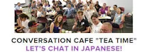 Japanese events venues location festivals Tea Time - Casual Conversation Cafe - Enjoy Japanese Snacks & Tea While You Chat with Native Japanese Speakers. All Levels Welcome!