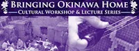 Japanese events venues location festivals 2018 - Bringing Okinawa Home: Cultural Lecture and Performance