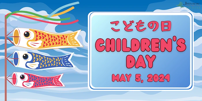 2024 - Come Celebrate Kodomo No Hi, or Children's Day! Make a Koinobori, Eat Kashiwa Mochi, Performances..