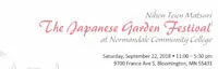 Japanese events venues location festivals 2018 - The Annual Japanese Garden Festival (Performances, Martial Arts, Taiko, Dance, Origami, Kids Activities, etc.) Saturday