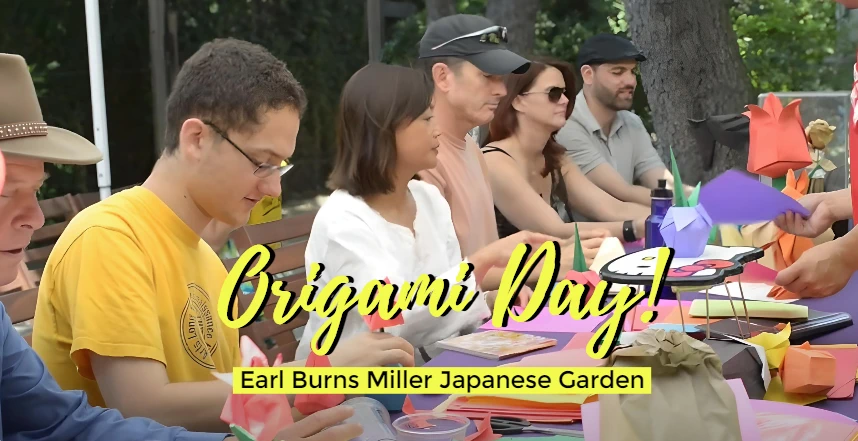 2024 Origami Day in the Long Beach Japanese Garden (Origami and Other Fun Activities)