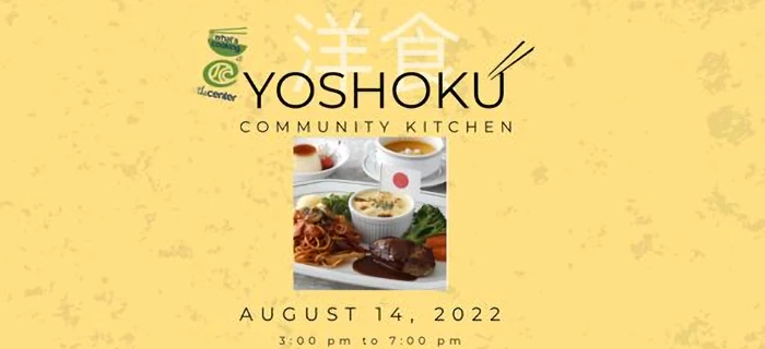 2022 Community Kitchen - Yoshoku: How to Cook Japanese and Japanese American Family Recipes 