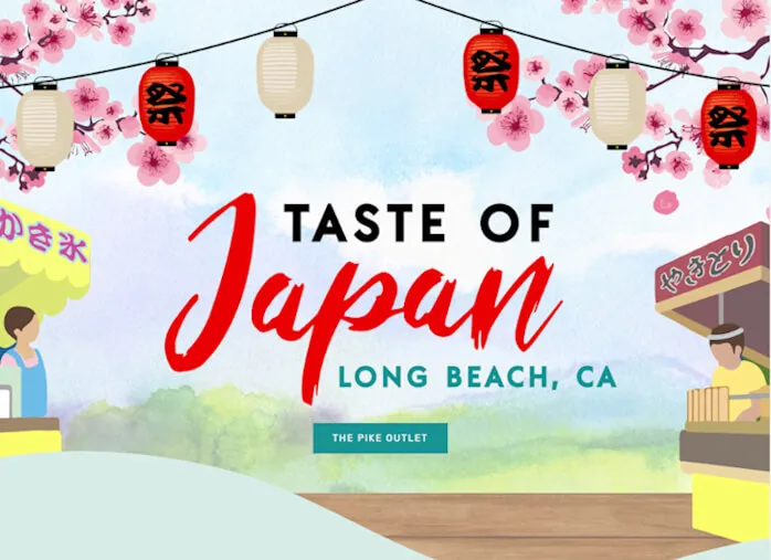 2019 Taste of Japan at The Pike Long Beach (Experience Japanese Pop Culture, Beer Garden, Entertainment, Activities, Shopping & Family Fun!)