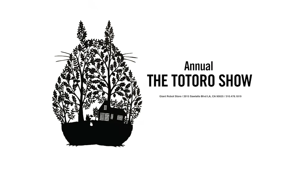 2025: 9th Annual Totoro Show: A Ghibli Universe Art Exhibition (Nov 30 - Jan 5, 2025), Giant Robot, West LA Japantown | Japanese-City.com