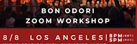 Japanese events venues location festivals NEW VIRTUAL Event! 2020 Bon Odori Zoom Workshop - Minyo Station with Christine Inouye