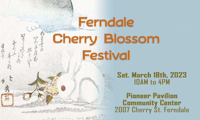 2023 Sakura Matsuri Event: The Ferndale Japanese Cherry Blossom Festival (Showcases the Beauty of Japanese Culture) | Japanese-City.com