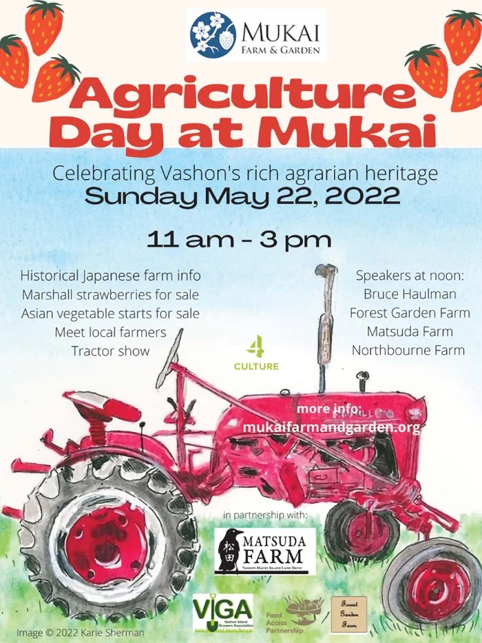 2022 Agriculture Day at Mukai at Historic Japanese Farm - Sunday (Celebration of Vashon’s Rich Agrarian Heritage) 