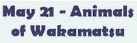 Japanese events venues location festivals 2022 Animals of Wakamatsu Farm (Donkey Cart Rides, Falconry, Bird Watching, Animal Tracking, Sheep Petting, Fishing & Learning About Garden Allies..)