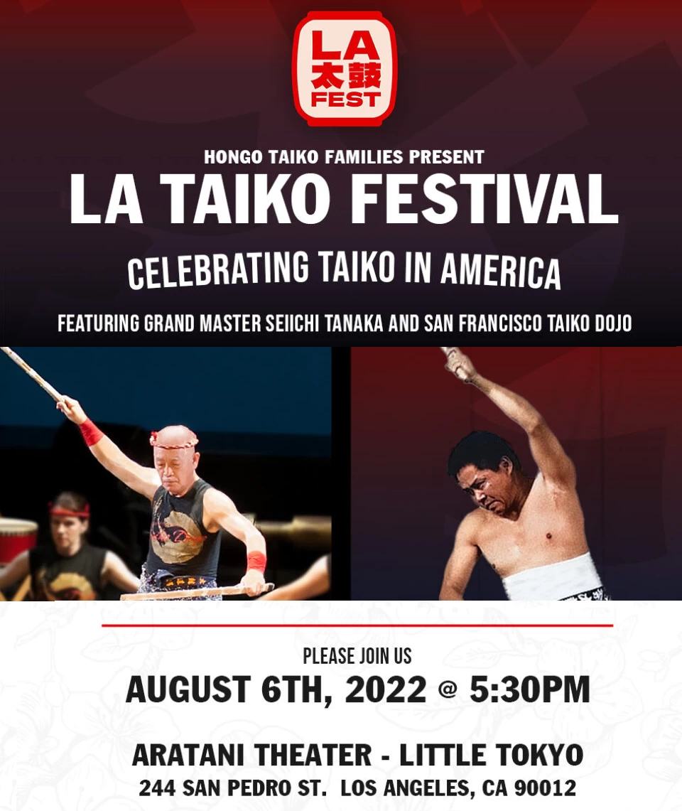 2022 LA Taiko Festival Event - Celebrating Taiko in America - JACCC Aratani Theatre Event