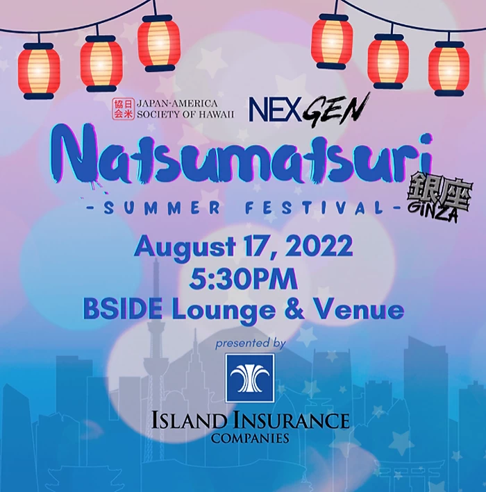 2022 Annual 3rd Annual NexGen Natsumatsuri Summer Festival Event - B-SIDE Lounge  | Japanese-City.com
