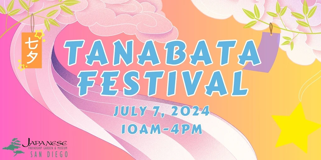 2023 Tanabata Festival Event (Crafts & Food, Performances, Kid-Friendly Fun, Games..) Japanese Friendship Garden