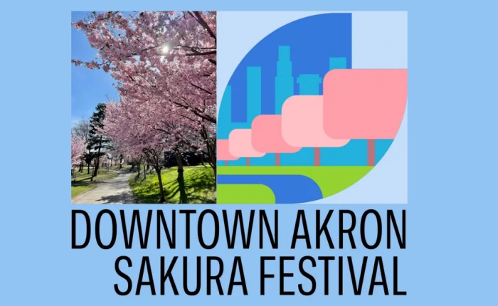 2024 - 4th Annual Downtown Akron Sakura Festival Event (450+ Cherry Trees, Food, Sake, Music, Ikebana, Vendors, Craft Activities, Performers..)