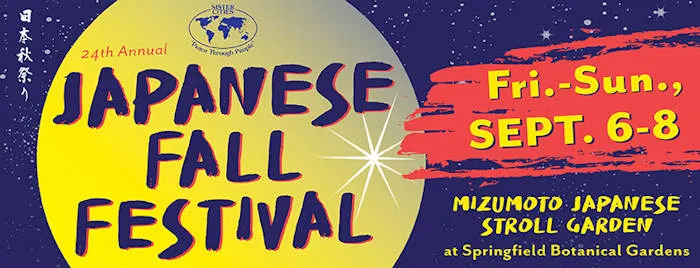 2019 - 24th Annual Japanese Fall Festival - Celebrate Springfield’s Sister City, Isesaki, Live Music, Dancing & Japanese Foods | Japanese-City.com