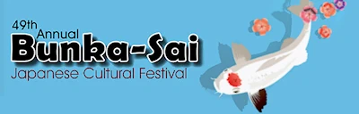 2024 - City of Torrance 49th Annual Bunka-Sai Japanese Cultural Festival (Japanese Food, Dance, Music, Calligraphy, Tea Ceremony..) (2 Days)