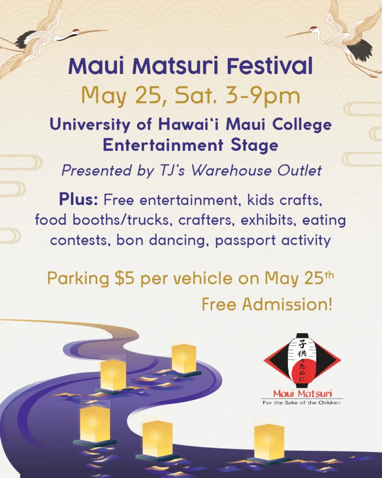 2023 Annual 21st Maui Matsuri Festival Event (Obon Dance, Craft & Food Booths, Crafts, Exhibits, Food Trucks...)