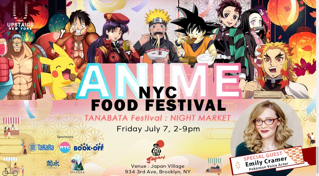 2023 Anime NYC Food Festival: Tanabata Night Market (One Of a Kind Event: Anime-Inspired Foods, Special guest, Pokémon Voice Actor Emily Cramer)