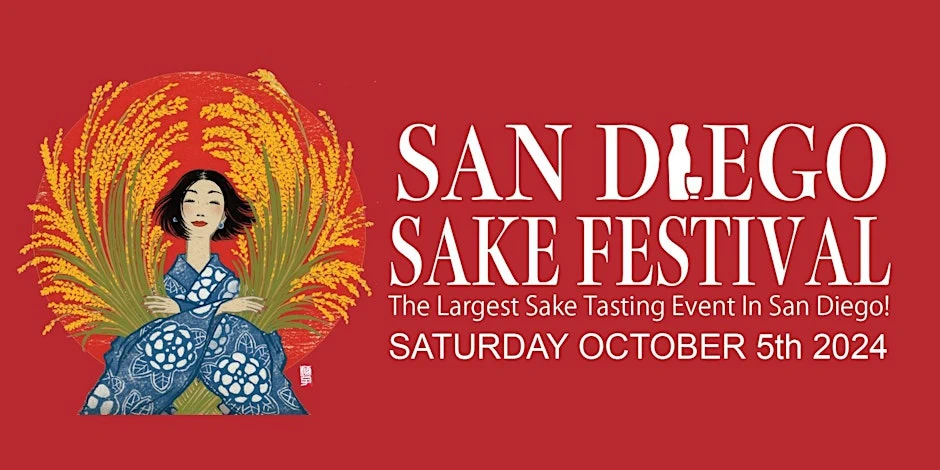 2024: 8th Annual San Diego Sake Festival: The Largest Sake Event in San Diego, Celebrate National Sake Day (Video) | Japanese-City.com