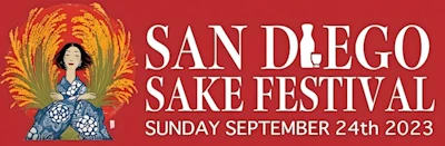 Most Popular Japanese Festival Event 2023 San Diego Sake Festival - The Largest Sake Event in San Diego, Celebrate National Sake Day - Taste Over 50 Premium Sake
