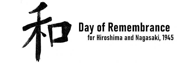 Japanese events venues location festivals 2024: Day of Remembrance for Hiroshima and Nagasaki, 1945 (Live Traditional Koto Music, Fold Peace Cranes, Guest Speakers, Candlelight Procession..)
