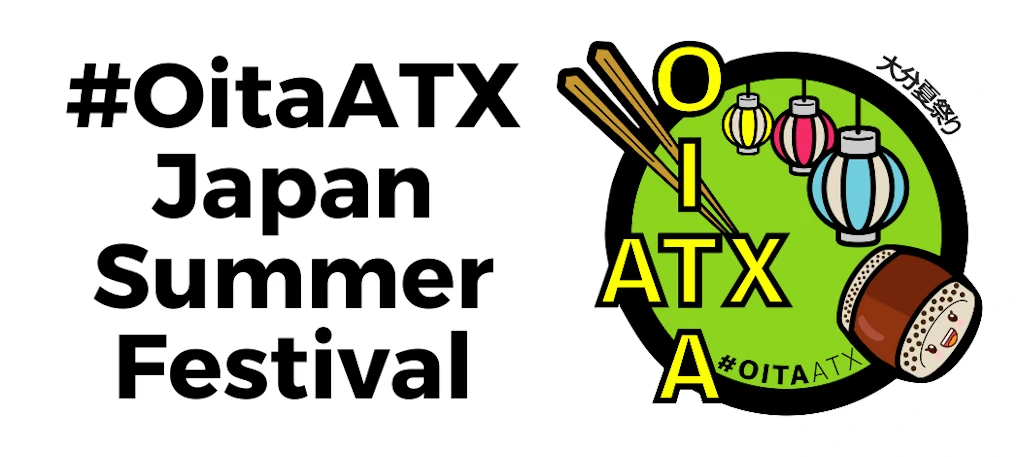 2023 Oita Japan Festival - A Celebration of Japanese Culture in Austin (Japanese Food & Drink, Kids Activities, Taiko, Origami, Dancing..) #OitaATX