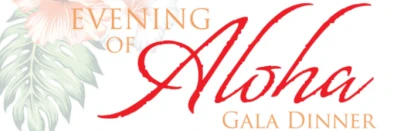 2023 - 22nd Annual Evening of Aloha Gala Dinner (Remember. Educate. Inspire.)