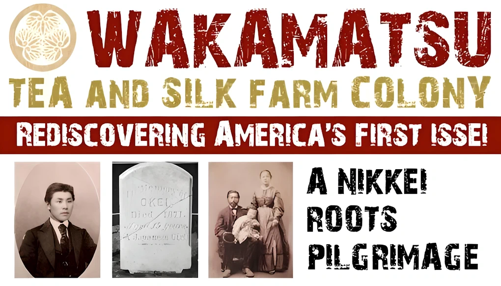 2023 Wakamatsu Tea & Silk Farm Colony Pilgrimage-1st Settlement of Japanese in America (Bus & Bento, Bon Odori Dancing, Taiko, Tours & Exhibits..) 