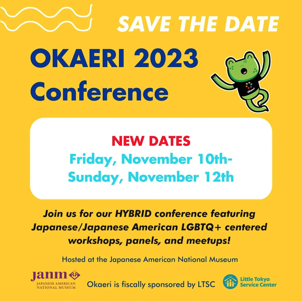 2023 Okaeri's 5th Biennial Conference (Gathering that Centers the Japanese and Japanese American LGBTQ+ Experience) November 10-12, 2023  | Japanese-City.com