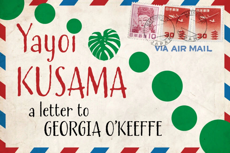 2024 Yayoi Kusama: A Letter to Georgia O’Keeffe (On View February 11 - June 30, 2024) Marie Selby Botanical Gardens